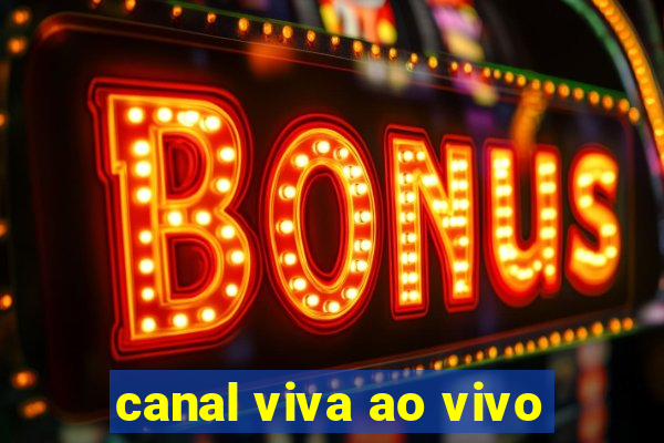 canal viva ao vivo